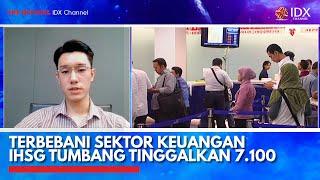 Terbebani Sektor Keuangan IHSG Tumbang Tinggalkan 7.100 | IDX CHANNEL