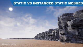 Static vs Instanced Static Meshes - UE4 Tutorials #311