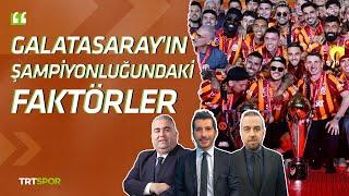 Galatasaray sezonu şampiyon tamamladı, Fenerbahçe neden kaybetti?, Beşiktaş gündemi | İleri 3’lü