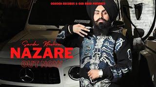 Sardar Khehra - Nazare (Official Music Video)