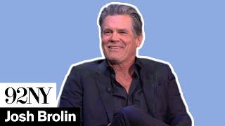 Josh Brolin on having compassion for his mother