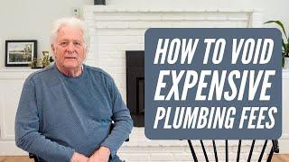 Save Money When Hiring a Plumber! 7 Steps to Work with a Service Plumber