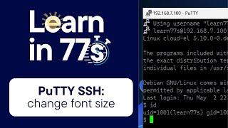 How to (change | increase) (text | font) size in PuTTY