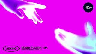 Sonny Fodera & MK - Asking (feat. Clementine Douglas) [K Motionz Remix]