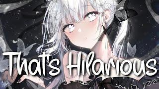 「Nightcore」 That's Hilarious - Charlie Puth  (Lyrics)