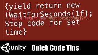 yield return new Wait For Seconds : pause C# code for seconds unity tips
