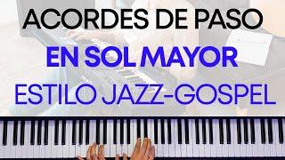  ACORDES DE PASO en SOL Mayor | JAZZ / GOSPEL | Armonía AVANZADA en PIANO |