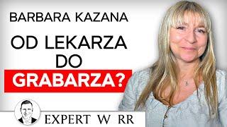 Szkodliwe pro_cedury me_dyczne. Barbara Kazana [Expert w Rolls-Royce]