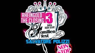 Familienfest Closing @ Rheingold Salvatore Polizzi Live Mix !