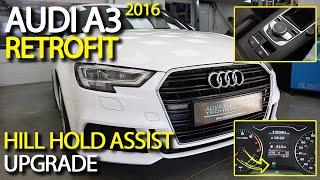 Hill Hold Assist Retrofit on an 2016 Audi A3! Quick Demo of how the upgrade looks & operates in car.