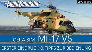 MI-17 von Cera Sim - Erster Eindruck und Tipps zur Bedienung  MSFS 2020 Deutsch