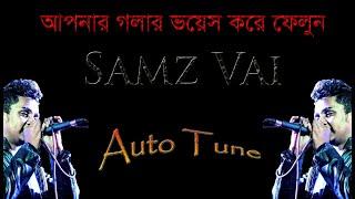 How to make your voice like - Samz Vai