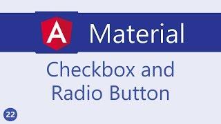 Angular Material Tutorial - 22 - Checkbox and Radio Button