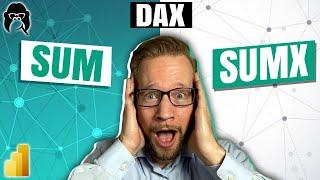 When to use SUM and SUMX in DAX