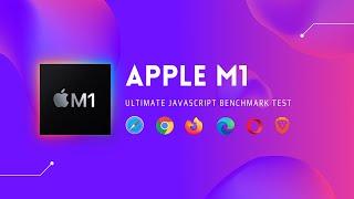 Ultimate Browser Benchmark & Comparison | APPLE M1