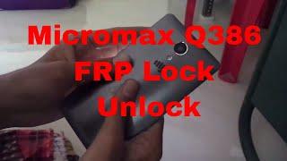 Micromax q386 frp lock unlock. Gmail lock bypass