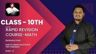 Class-10th_Math_Rapid Revision For Board Exam_Introduction_Pair Of Liner Equations In Two Variable.