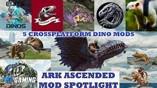 5 Cross Platform Dino Mods! | ASA Mod Spotlight Series | Elite Dinos - Endemics - Sqaws Flyers!