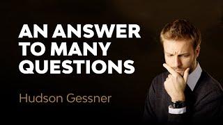 An Answer to Many Questions by Hudson Gessner