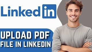 How to Upload PDF file to Linkedin (2024) - Easy Tutorial