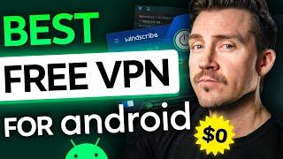 Best FREE VPNs for Android  4 FREE VPN for Android options! (2024)