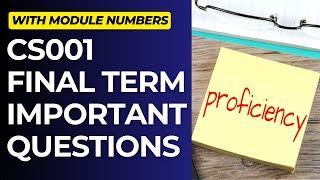 CS001 Important Questions for Final Term Preparation[With Module Numbers]