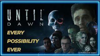 Every Possibility Ever in Until Dawn