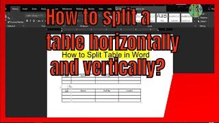 How To Split a Table Horizontally and Vertically in MS Word