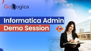 Informatica training || Informatica admin Course || informatica Demo Session || GoLogica ||