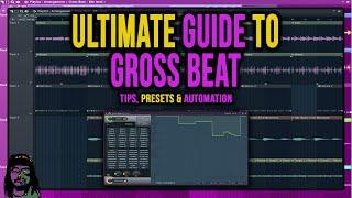 Ultimate Guide to Gross Beat in FL Studio (Tips, Manipulating Presets & Automations)