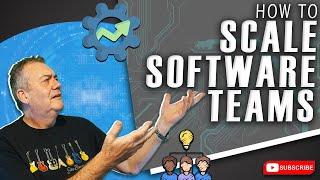 Why Your Software Team CAN’T Scale