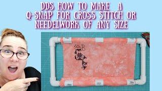 Q-Snap: How to make a Q-Snap to any size Cross Stitch and Needlework