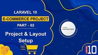 Laravel 10 E-Commerce Project - Project & Layout Setup