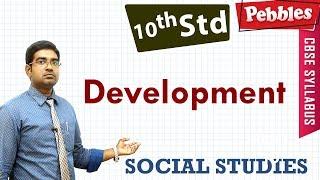 CBSE Syllabus Class 10std Social Studies | Development | Full lesson