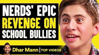 Nerds' Epic Revenge On School Bullies | Dhar Mann