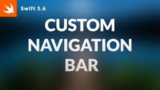 Custom Navigation Bar in Swift