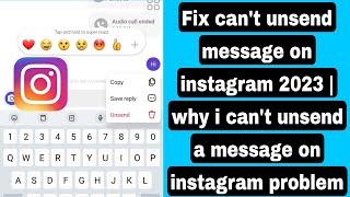 Fix can't unsend message on instagram 2023 | why i can't unsend a message on instagram problem