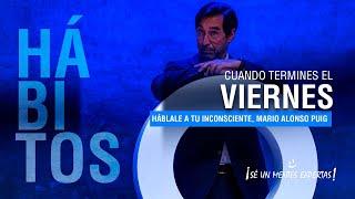 ¿Cómo llegar al inconsciente? | Mario Alonso Puig