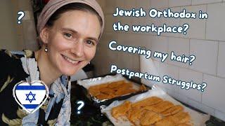 Making Schnitzel & Answering Your Questions: Life in Israel, Jewish Orthodox, Postpartum recovery!