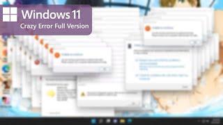 Windows 11 Crazy Error Full Version | 720p30