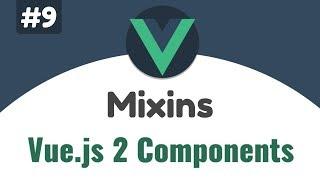 #9 - Vue.js Mixins | Vue 2 Components, Beginners tutorial