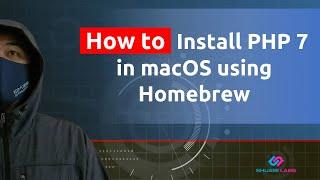 How to Install PHP 7 in macOS using Homebrew