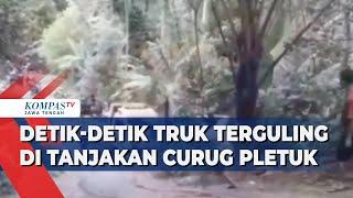 Detik-detik Truk Terguling di Tanjakan Curug Pletuk