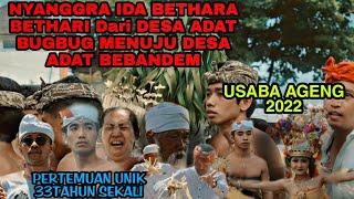 PERTEMUAN UNIK DESA ADAT BEBANDEM & DESA ADAT BUGBUG!!! Usaba Ageng 2022 Desa Adat Datah