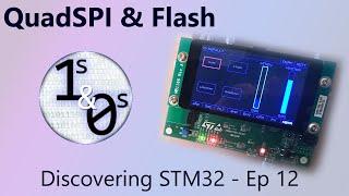 QuadSPI & Flash - Discovering STM32 Episode 12