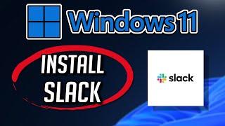 How to Download and Install Slack in Windows 11 / 10 PC or Laptop [Tutorial]