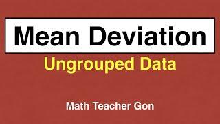 Mean Deviation of Ungrouped Data - Statistics