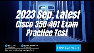 2023 October Cisco ENCOR 350-401 Exam Practice Test | CCNP Real Question and Answer