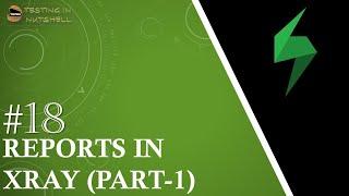 Tutorial #18 | Test Plan List, Test Runs List, Tests List, Test Set List in Xray | Xray Reports