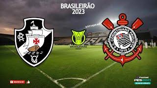 VASCO x CORINTHIANS | Campeonato Brasileiro 2023 (RODADA 36) | PES 2021 BMPES v10